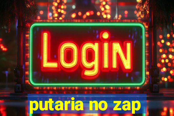 putaria no zap